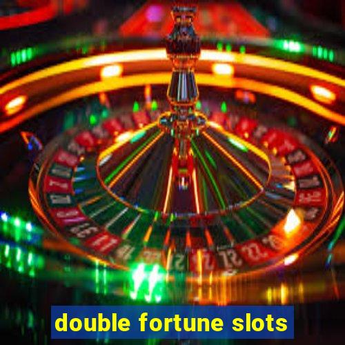 double fortune slots